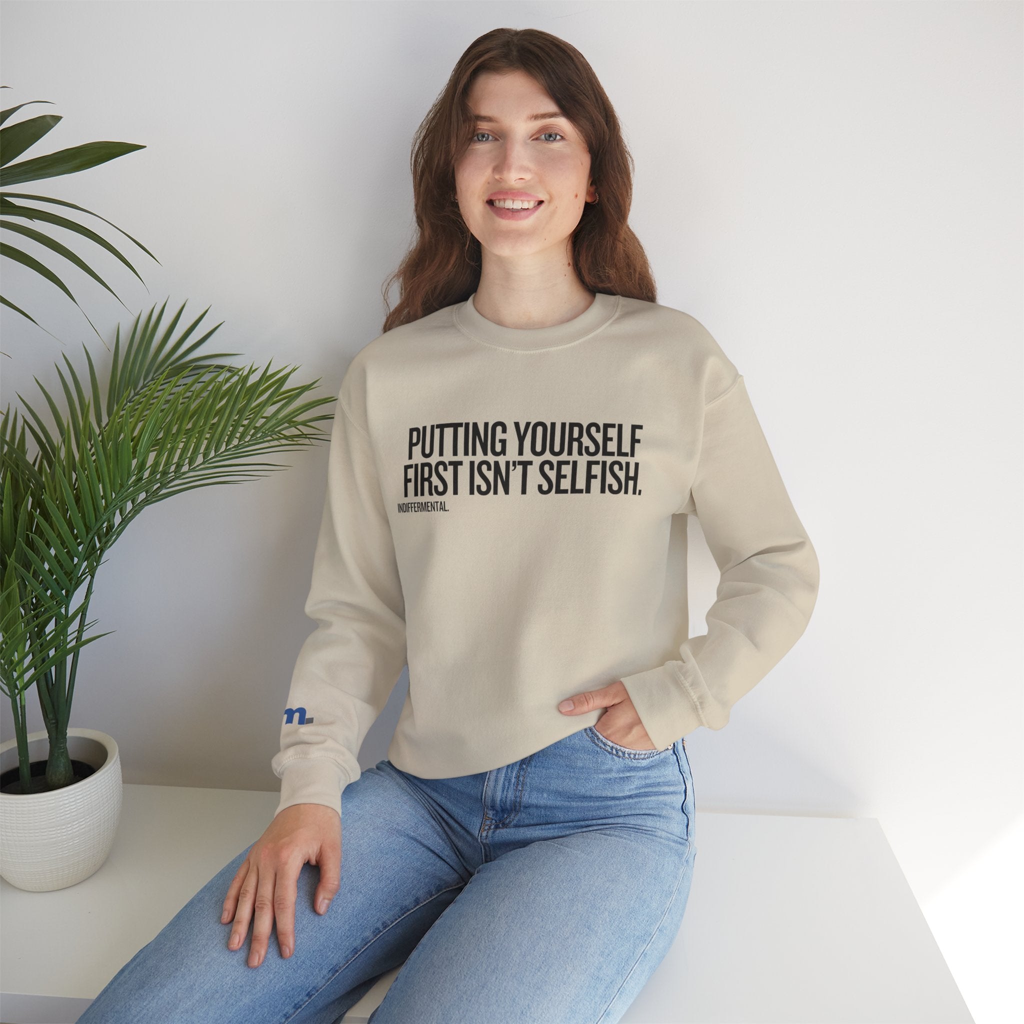 Putting Yourself First Isn’t Selfish Crewneck Sweatshirt — White Motivational Graphic Pullover