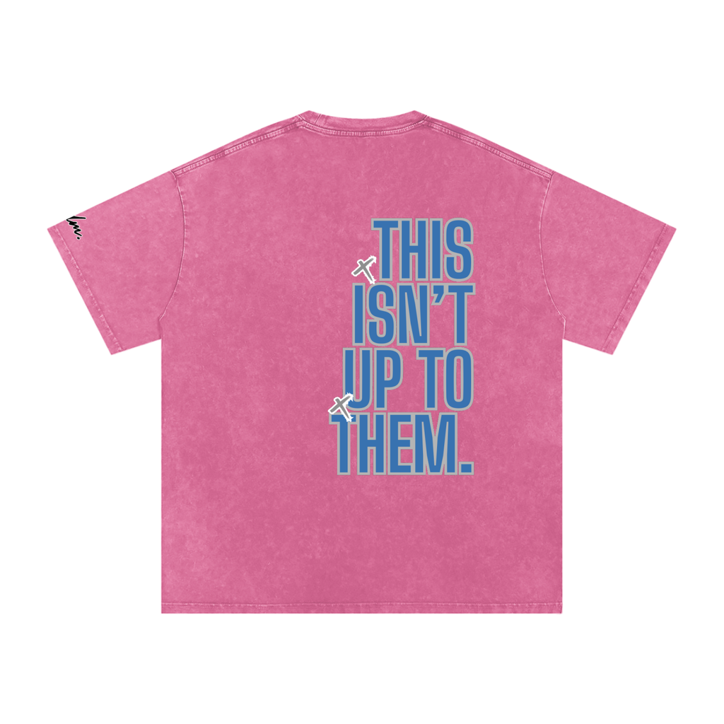 Ain't Up 2 Them T-Shirt