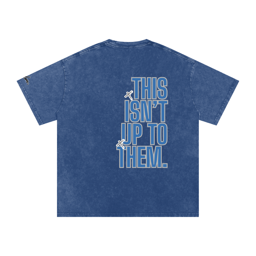 Ain't Up 2 Them T-Shirt